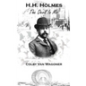 H.H. Holmes: The Devil In Me