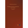 Passages From the American Note-Books: Volume 1