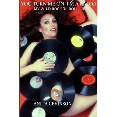 You Turn Me On, I'm A Radio...My Wild Rock 'N' Roll Life