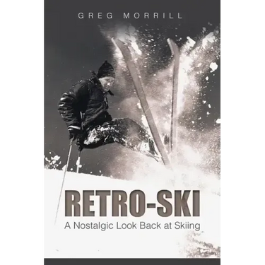 Retro-Ski: A Nostalgic Look Back at Skiing