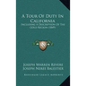A Tour Of Duty In California: Including A Description Of The Gold Region (1849)