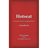 Hotseat: for people who face tough questions - a handbook