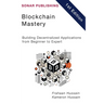 Blockchain Mastery: Building Decentralized Applications from Beginner to Expert