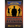Undercover Reunion