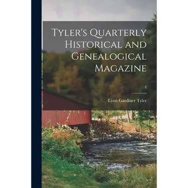 Tyler's Quarterly Historical and Genealogical Magazine; 4