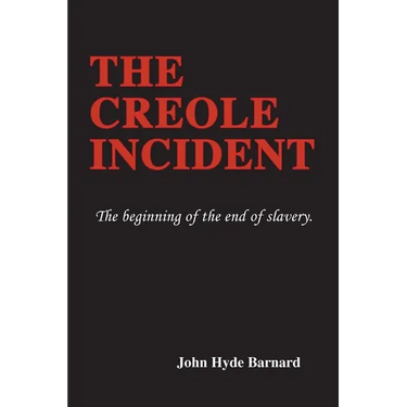 The Creole Incident: The beginning of the end of slavery
