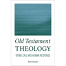 Old Testament Theology: Divine Call and Human Response