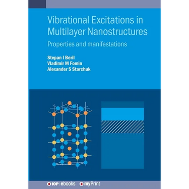 Vibrational Excitations in Multilayer Nanostructures: Properties and manifestations