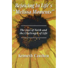 Rejoicing In Life's "Melissa Moments": The Joys Of Faith And The Challenges Of Life
