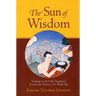 The Sun of Wisdom: Teachings on the Noble Nagarjuna's Fundamental Wisdom of the Middle Way