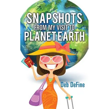 Snapshots From My Visit To Planet Earth