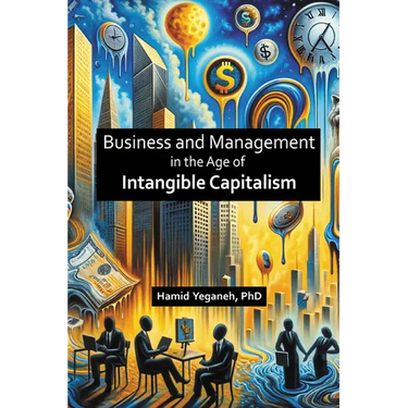 Business and Management in the Age of Intangible Capitalism