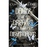 Dance of Dreams and Nightmares