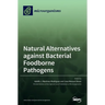 Natural Alternatives against Bacterial Foodborne Pathogens