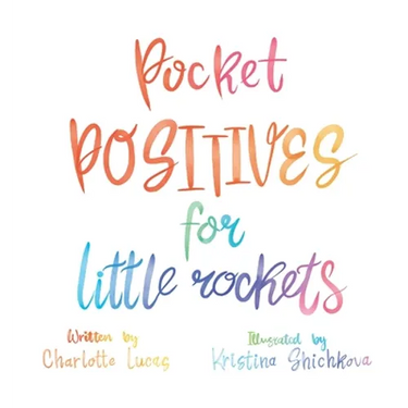 Pocket Positives for Little Rockets