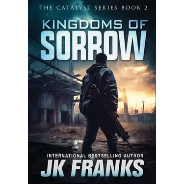 Kingdoms of Sorrow: Catalyst Book 2