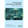 The European Revolutions, 1848-1851
