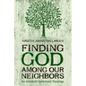 Finding God among Our Neighbors: An Interfaith Systematic Theology