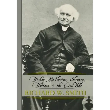 Bishop McIlvaine, Slavery, Britain & the Civil War