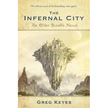 The Infernal City: An Elder Scrolls Novel