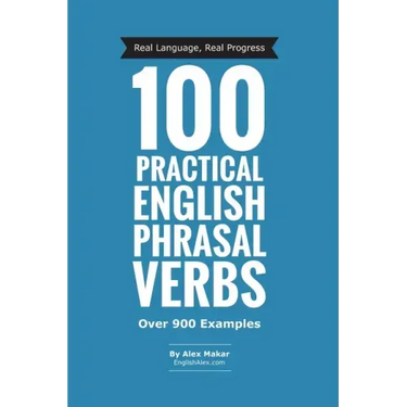 100 Practical English Phrasal Verbs