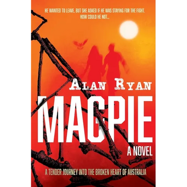 Magpie: A tender journey into the broken heart of Australia