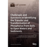 Challenges and Successes in Identifying the Transfer and Transformation of Phosphorus from Soils to Open Waters and Sediments
