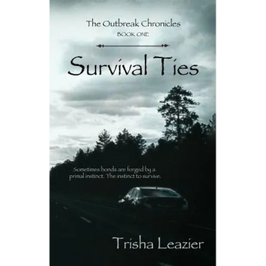 The Outbreak Chronicles, Survival Ties