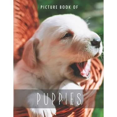 Picture Book of Puppies: for Alzheimer's Patients and Seniors with Dementia.
