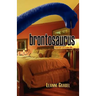 Brontosaurus: Memoir of a Sex Life