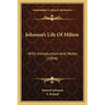 Johnson's Life Of Milton: With Introduction And Notes (1894)