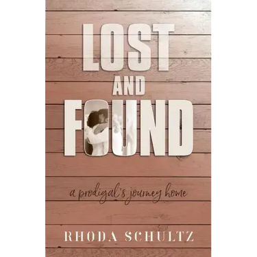 Lost and Found: A Prodigal's Journey Home