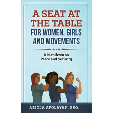 A Seat at the Table for Women, Girls and Movements: A Manifesto on Peace and Security
