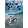 The Beach House Mystery: Samantha Wolf Mysteries Series #3