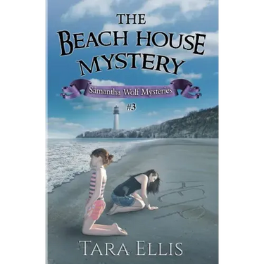 The Beach House Mystery: Samantha Wolf Mysteries Series #3