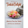 Turkish Delight: Memoirs of a Peace Corps Volunteer