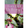 They Left Us Behind: The Story of a Young Girl's Family and the Struggle to Reach America
