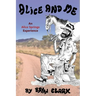 Alice and Me: An Alice Springs Experience