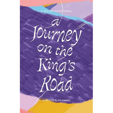 A Journey on the King's Road: A 100-Day Devotional