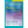 Parkinson's Disease: A Complete Guide for Patients and Families