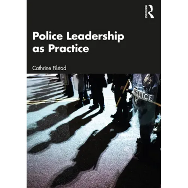 Police Leadership as Practice