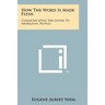 How The Word Is Made Flesh: Communicating The Gospel To Aboriginal Peoples
