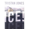 Ice!