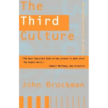 Third Culture: Beyond the Scientific Revolution