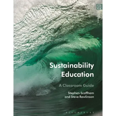 Sustainability Education: A Classroom Guide