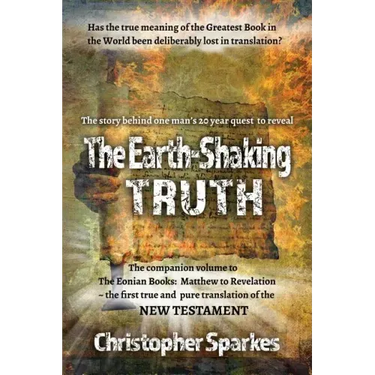 The Earth-Shaking Truth: How and Why The Eonian Books Translation Was Made