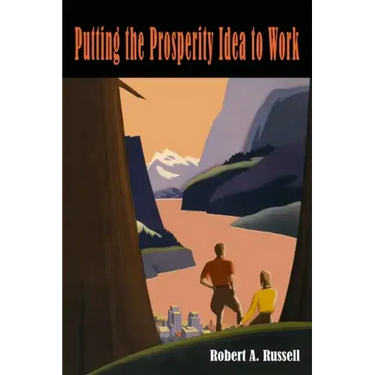 Putting the Prosperity Idea to Work