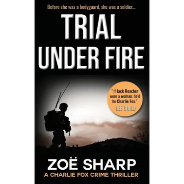 Trial Under Fire: Charlie Fox Crime Mystery Thriller Series