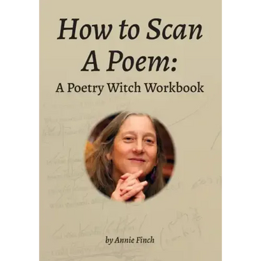 How to Scan a Poem: A Poetry Witch Workbook