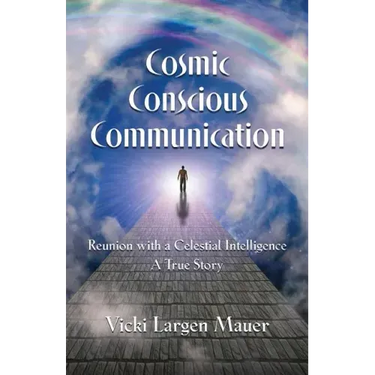 Cosmic Conscious Communication